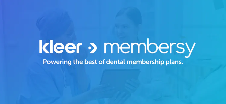 Kleer and Membersy Partnering to Create Comprehensive Dental Membership Plan | Image Credit: © Kleer and Membersy
