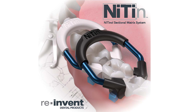 Reinvent Dental Products launches NiTin Sectional Matrix System
