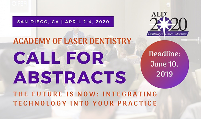 Academy of Laser Dentistry announces call for abstracts for 2020 conference