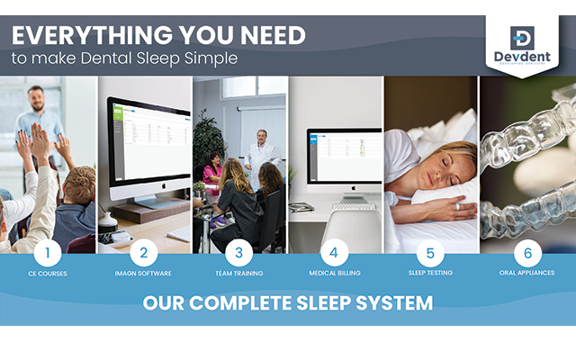 Start treating more than the mouth with Devdent's Sleep system