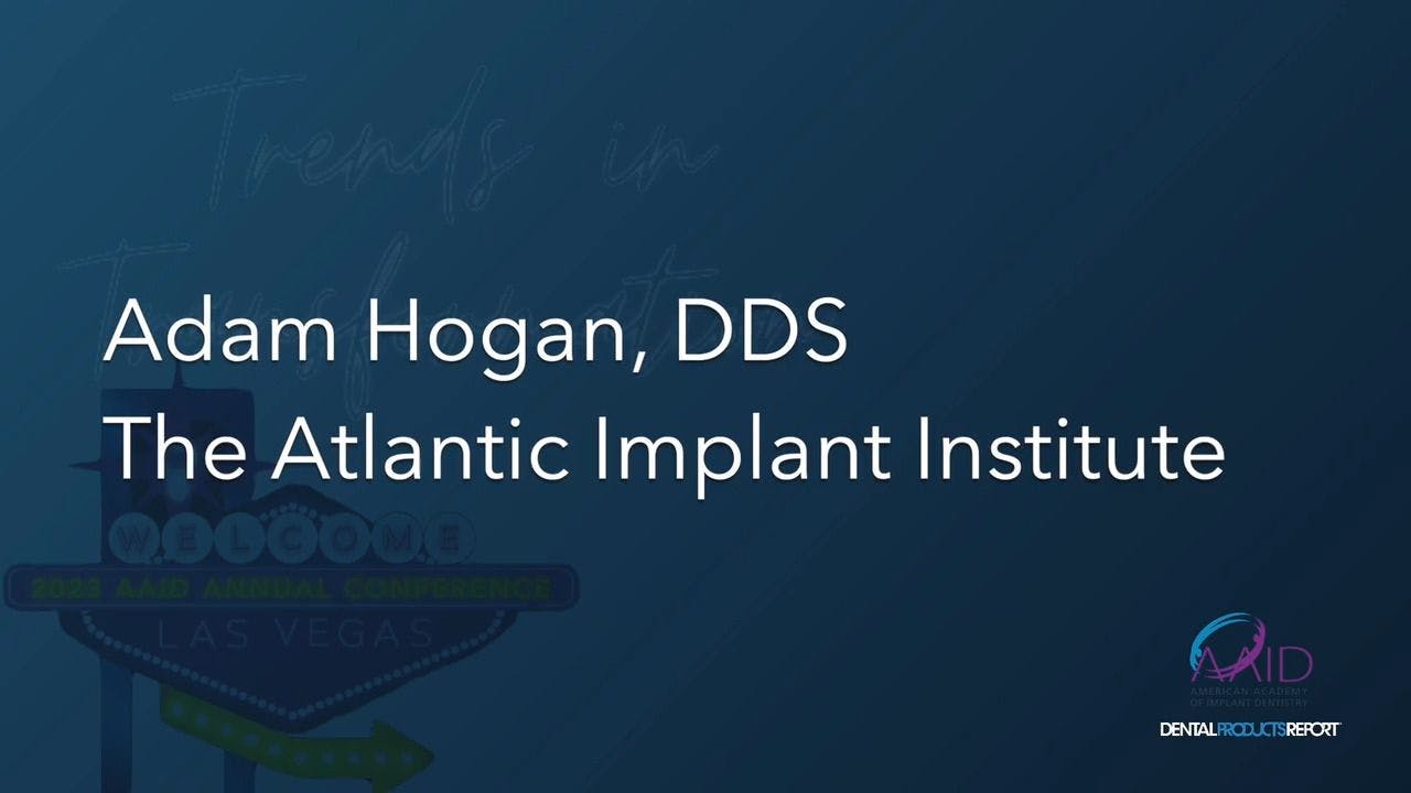 The 2023 AAID Annual Conference - Interview with Adam Hogan, DDS