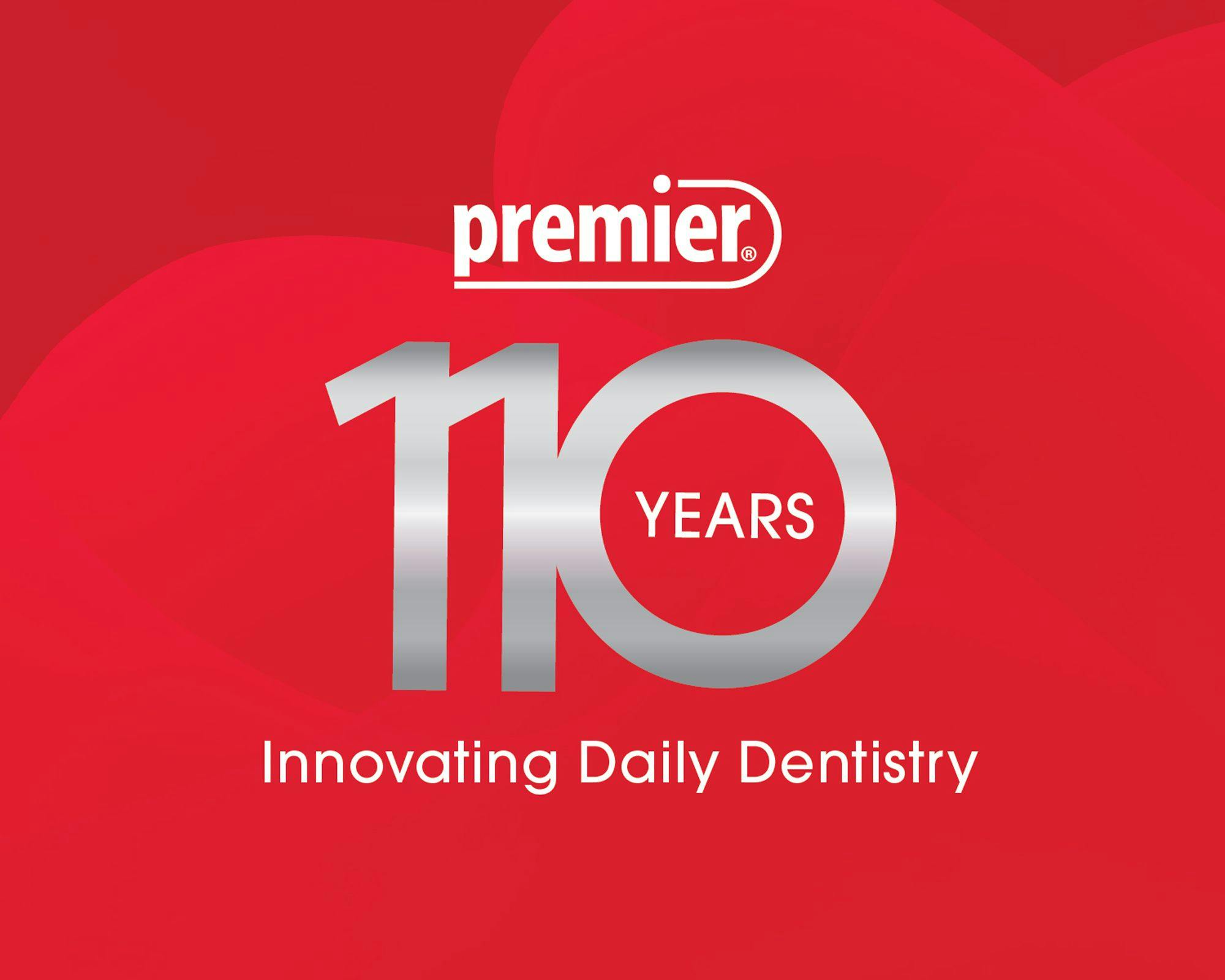Premier Dental Celebrates 110 Years in the Industry | © Premier Dental Products