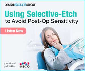 Using Selective-Etch to Avoid Post-Op Sensitivity