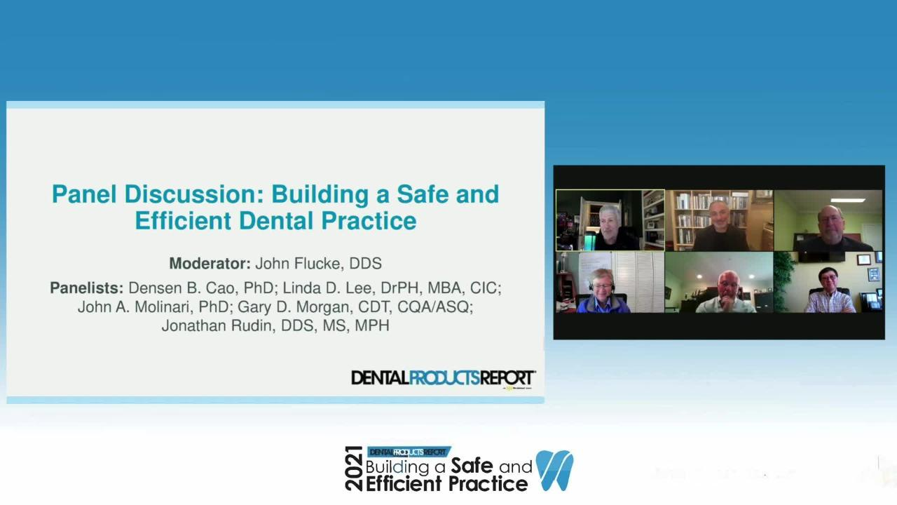  Building a Safe and Efficient Practice: Panel Discussion