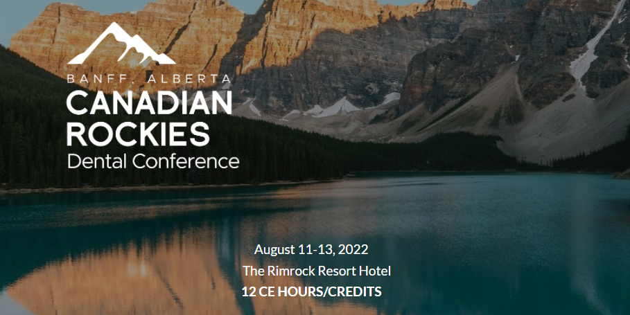 Clinician’s Choice to Host Canadian Rockies Dental Conference in Banff, Alberta
