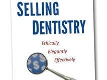 Previewing the book, "Selling Dentistry: Elegantly, Ethically, Effectively"
