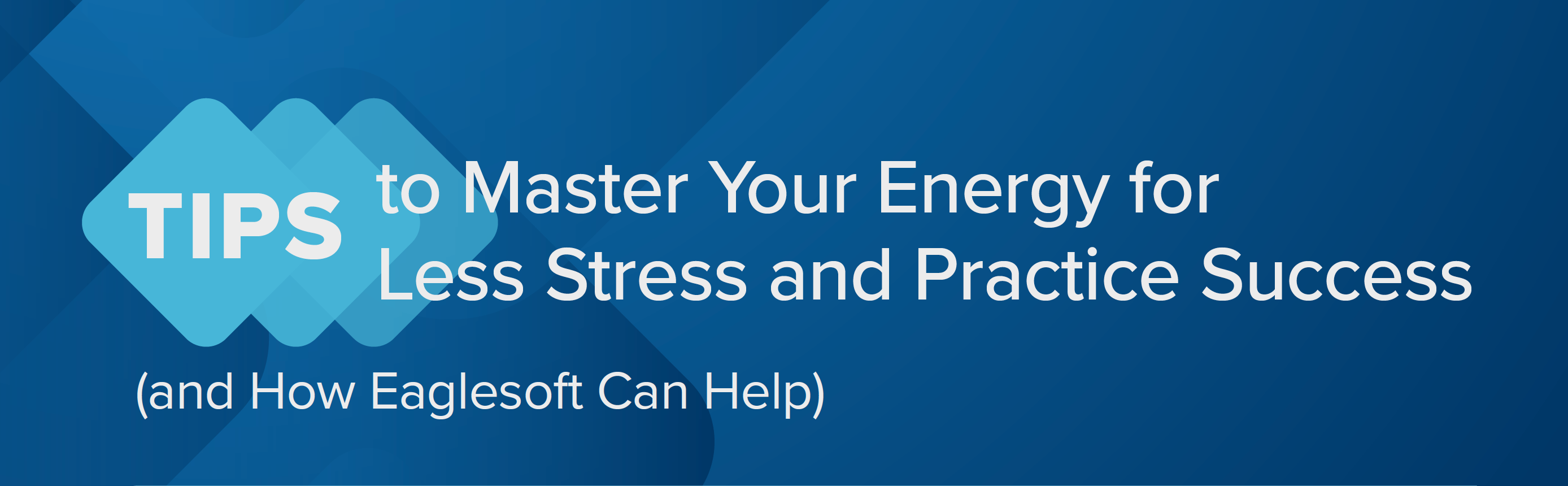 E-Book Download: Tips to Master Your Energy for Less Stress and Practice Success