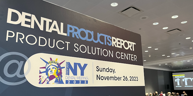Dental Products Report 2023 Greater New York Dental Meeting Product Solutions Center Roundup