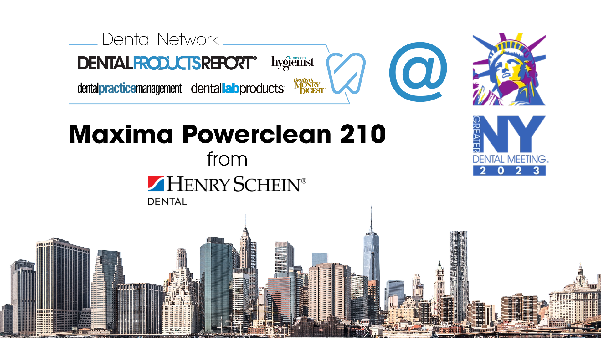 GNYDM23 Product Focus: Henry Schein Maxima PowerClean 210 with Dyan Jayjack