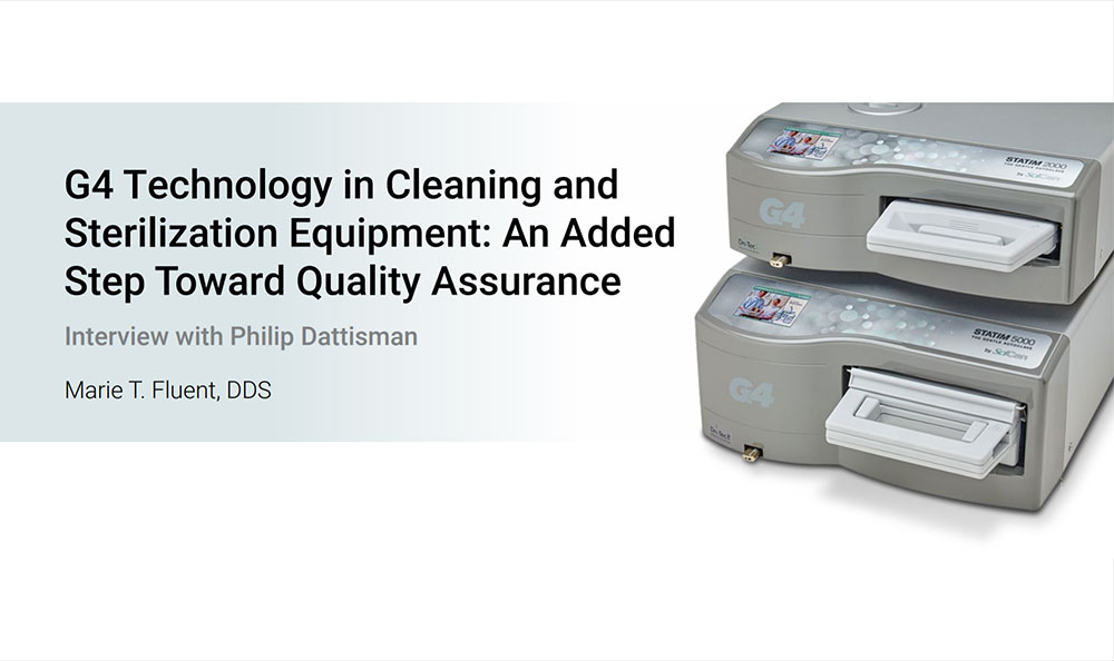 G4 Technology in Cleaning and Sterilization Equipment: An Added Step Toward Quality Assurance