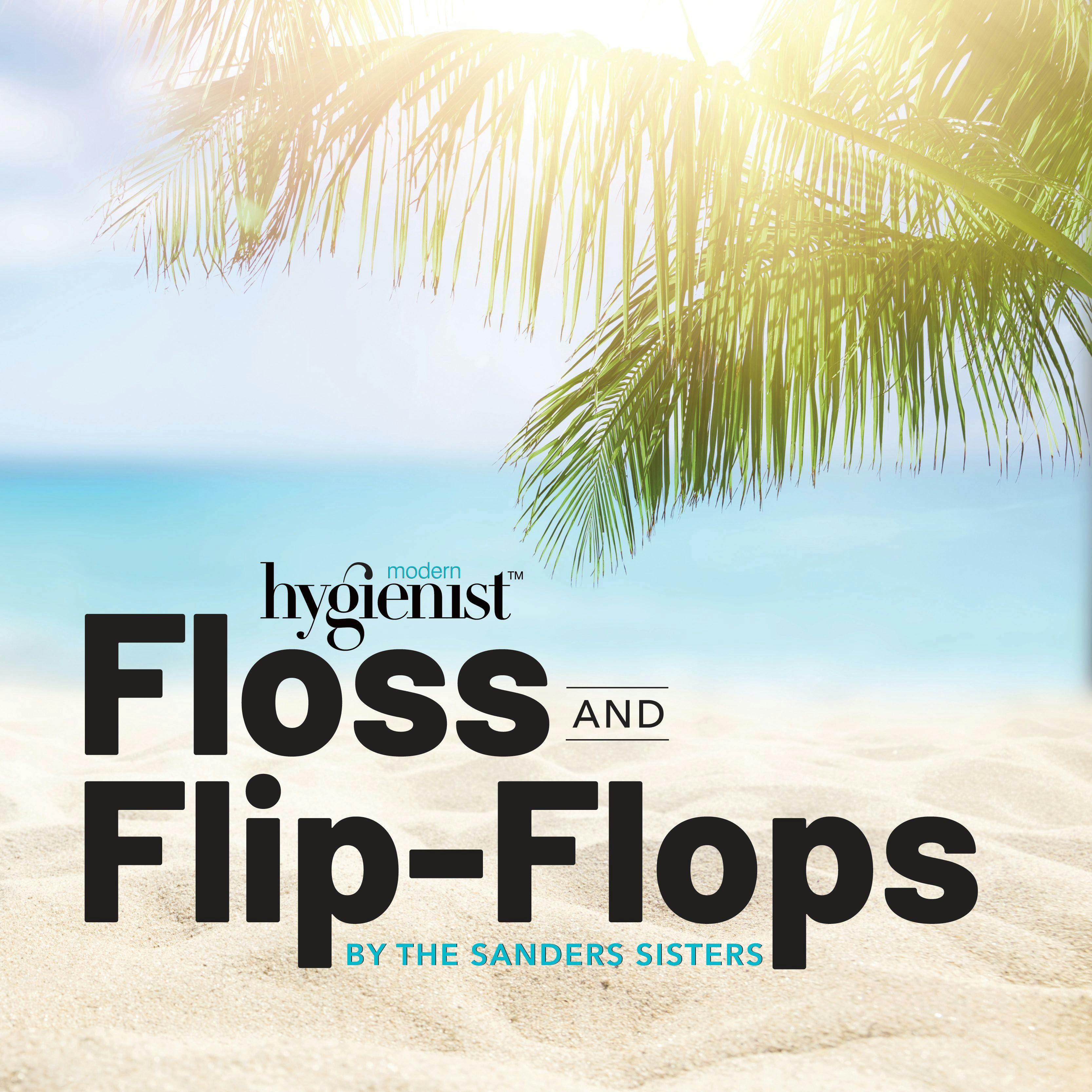 Floss and Flip-Flops podcast