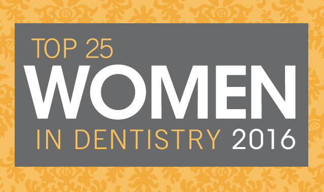 Meet the Dental Products Report Top 25 Women in Dentistry for 2016