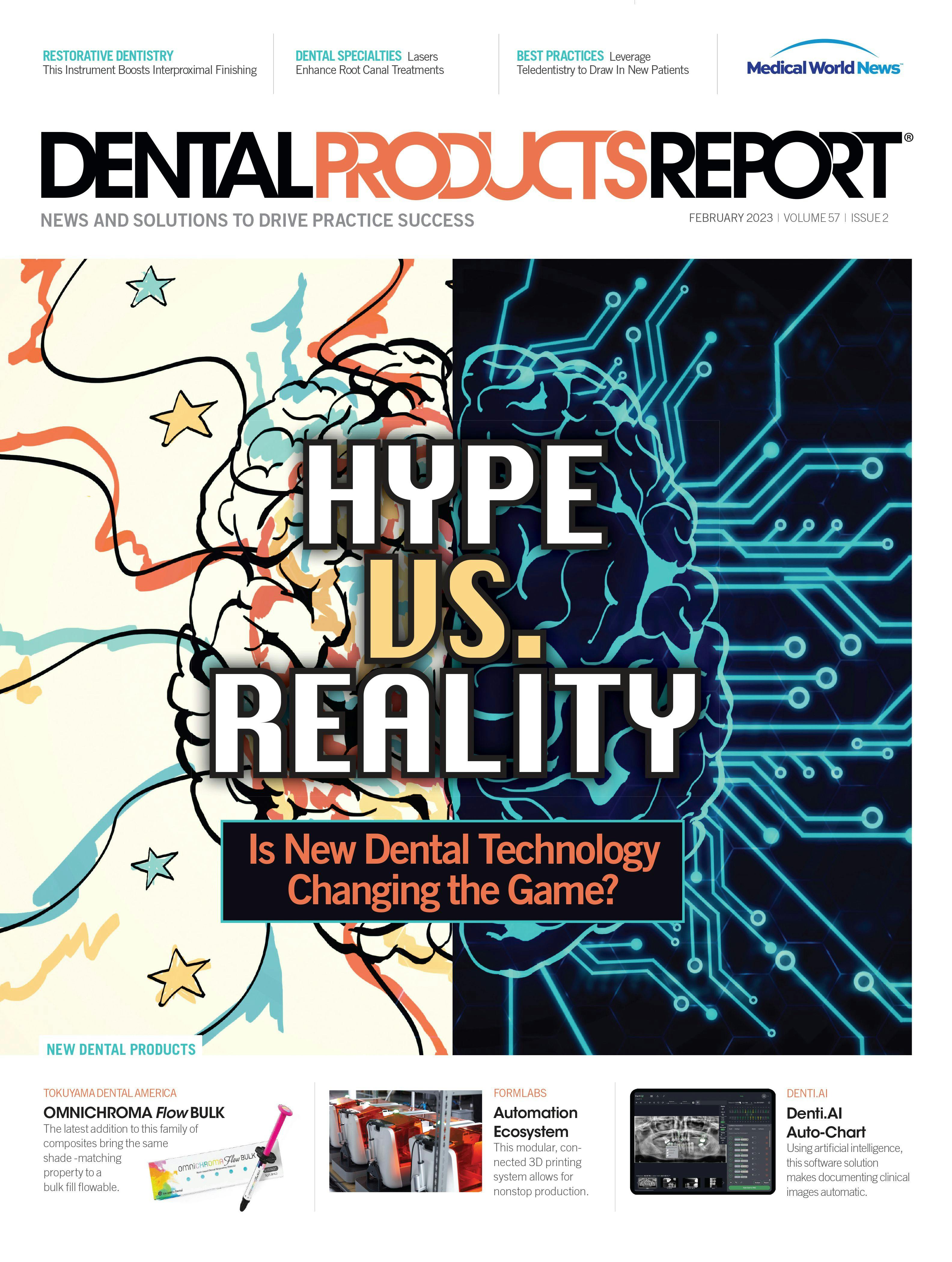 Dental Products Report February 2023 issue cover - Hype Vs. Reality - Is New Dental Technology Changing the Game?