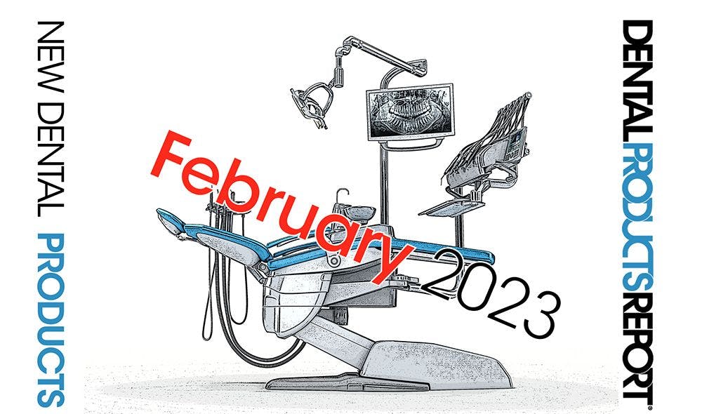 February 2023 New Dental Products