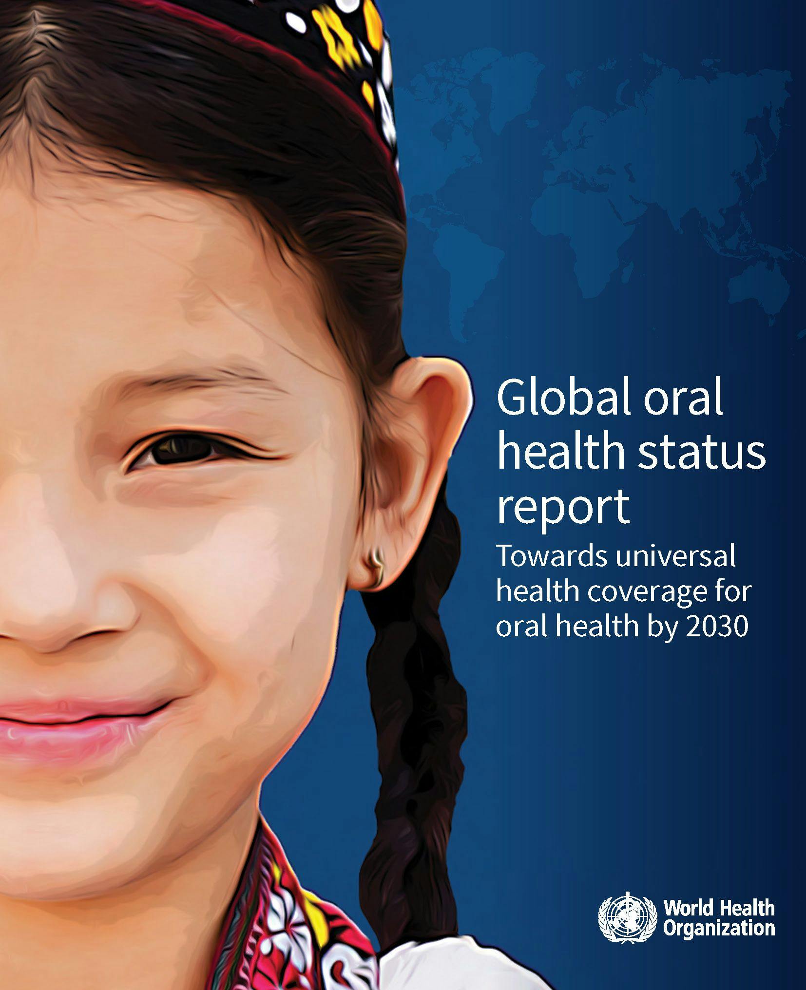 WHO Global Oral Health Status Report