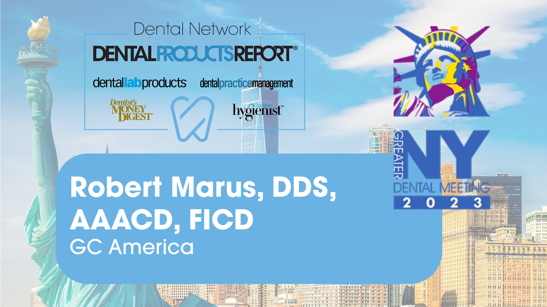 Greater New York Dental Meeting 2023 - Interview with Robert Marus, DDS, AAACD, FICD