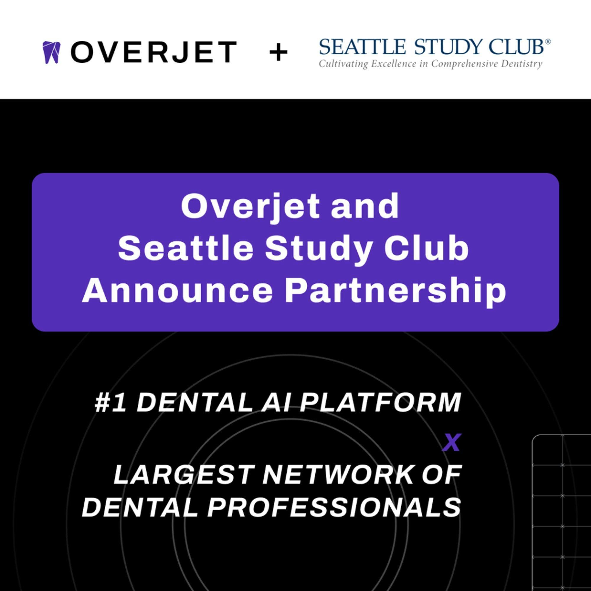 Overjet Announces Partnership with Seattle Study Club