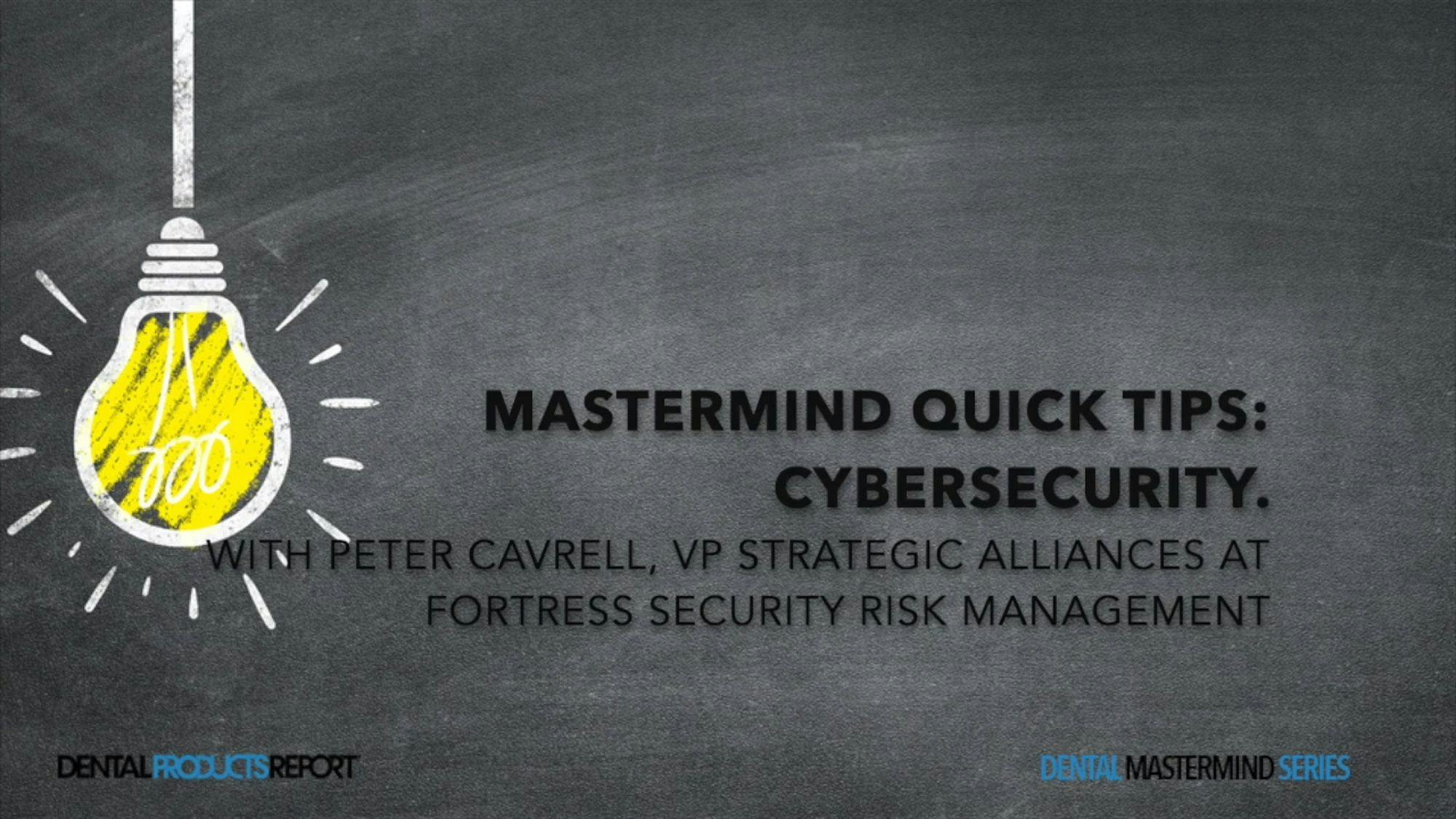 Mastermind Quick Tips: Cybersecurity