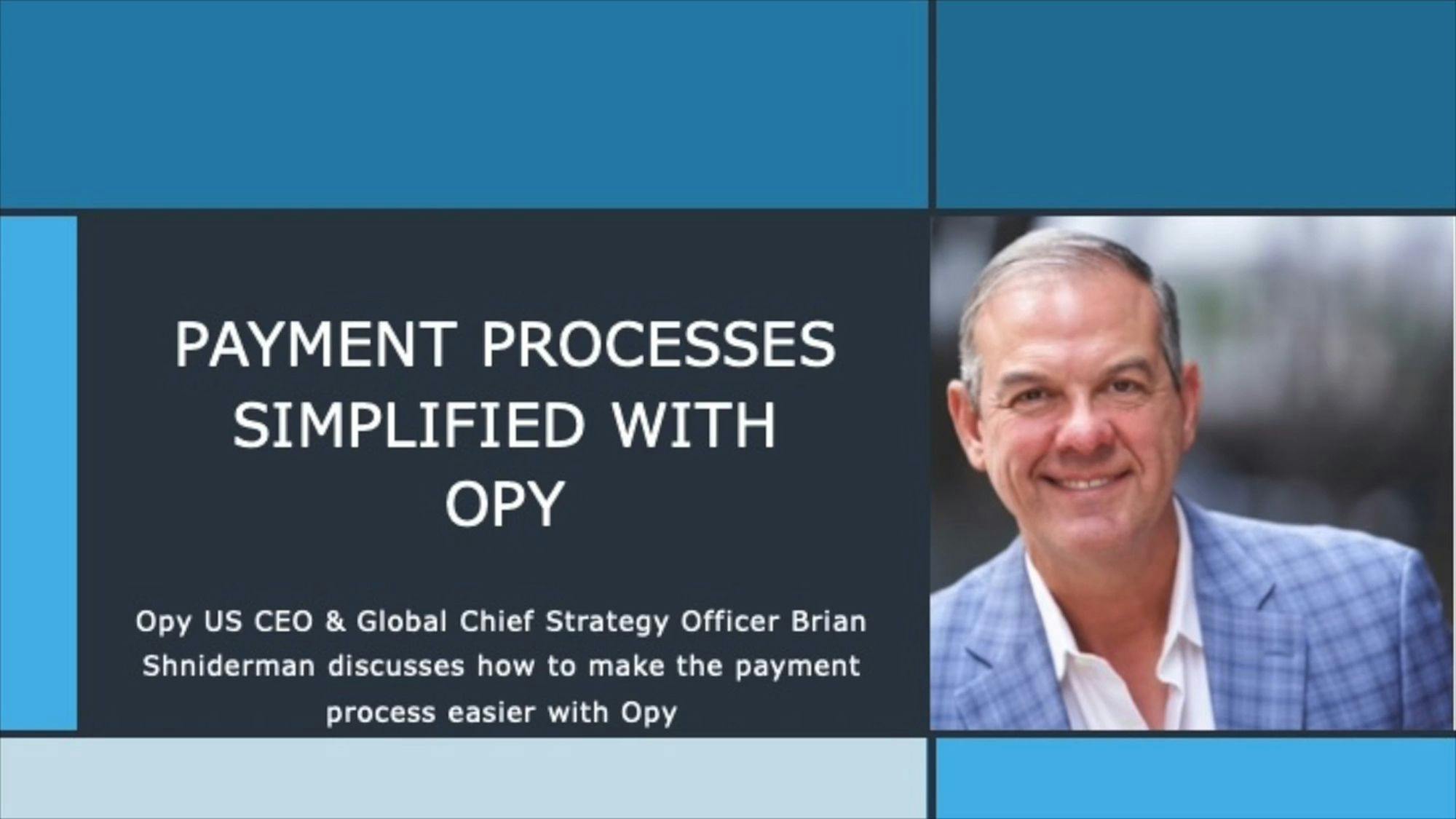Payment Processes Simplified with Opy