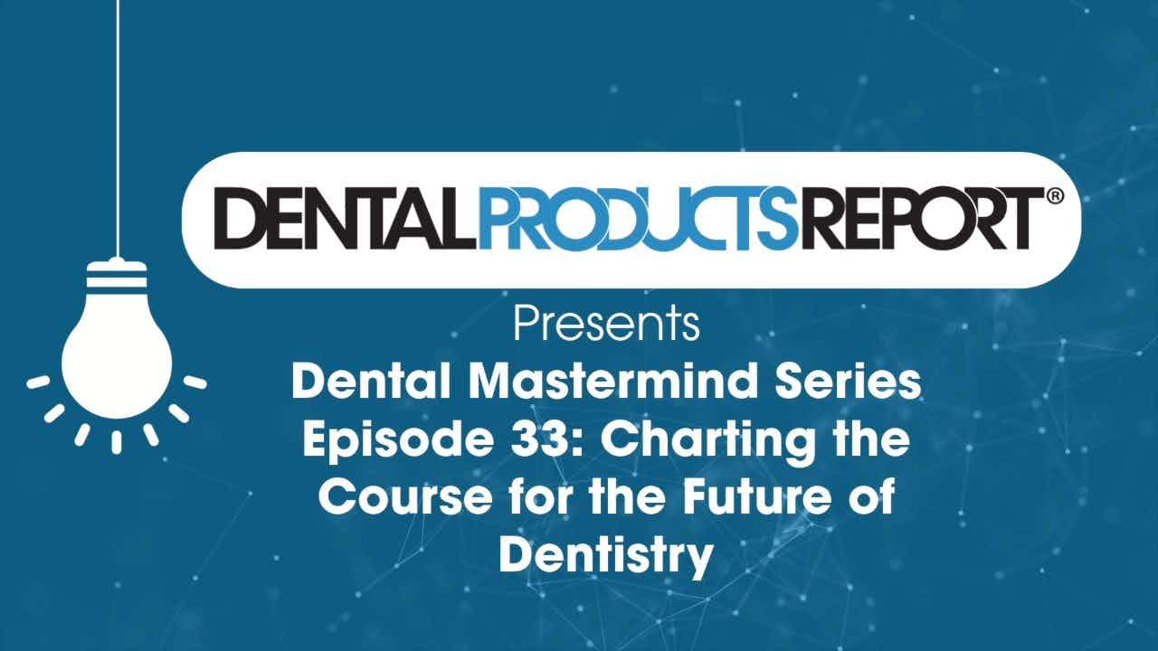Mastermind Episode 33 – Charting the Course for the Future of Dentistry
